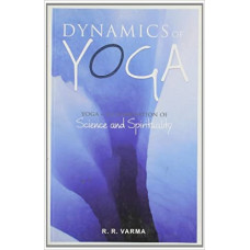 Dynamics of Yoga: A Combination Science And Spirituality